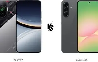  پوکو F7 در برابر گلکسی A56؛ کدام گوشی را بخریم؟